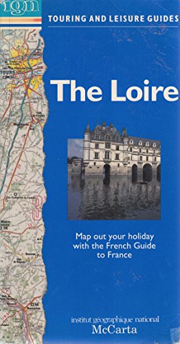 Stock image for The Loire (IGN Touring and Leisure Guides) for sale by Wonder Book