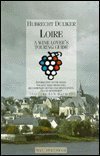 9781853653315: Loire (The Wine Lover's Touring Guides Series)