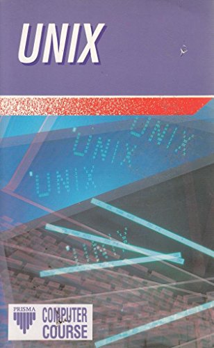 Imagen de archivo de Unix (Prisma Computer Course) a la venta por Reuseabook