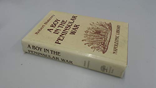 9781853670299: A Boy in the Peninsular War: 13 (Napoleonic library)