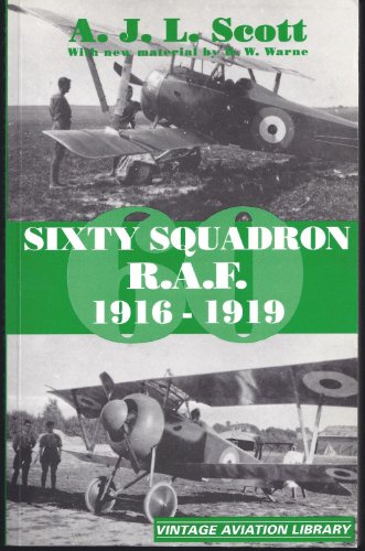 Beispielbild fr Sixty Squadron R.A.F.: A History of the Squadron from Its Formation zum Verkauf von Books From California