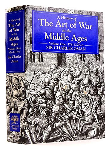 Stock image for A History of the Art of War in the Middle Ages, Vol. 1: 378-1278 AD for sale by Wonder Book