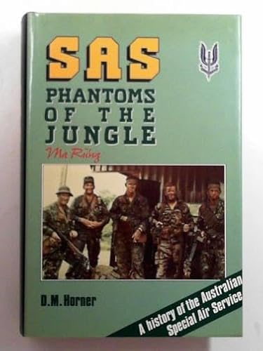Imagen de archivo de SAS: Phantoms of the Jungle. A History of the Australian Special Air Service a la venta por J. and S. Daft