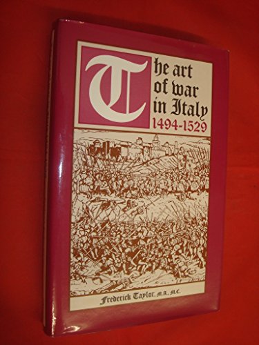 Beispielbild fr The Art of War in Italy 1494-1529 zum Verkauf von Parrot Books