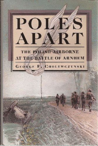 9781853671654: Poles apart: The Polish airborne at the Battle of Arnhem