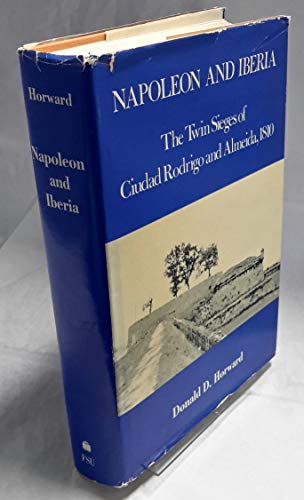 Beispielbild fr Napoleon and Iberia : The Twin Sieges of Ciudad Rodrigo and Almeida, 1810 zum Verkauf von Better World Books