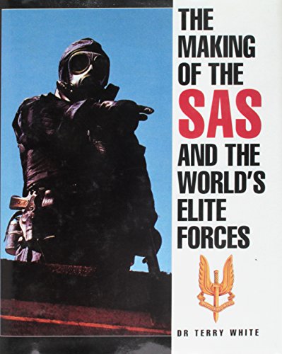 Beispielbild fr The Making of the Sas and the World's Elite Forces zum Verkauf von Martin Nevers- used & rare books