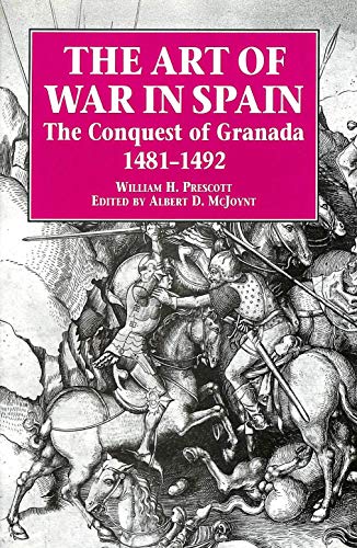 9781853671937: The Art of War in Spain: Conquest of Granada, 1481-92
