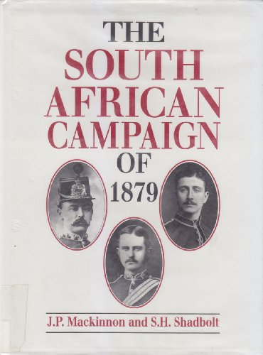 Imagen de archivo de The South African Campaign of 1879 a la venta por Ross & Haines Old Book Co.