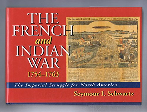 9781853672040: The French and Indian War, 1754-63: The Imperial Struggle for North America