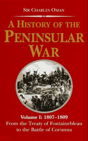 Beispielbild fr 1807-09: From the Treaty of Fontainebleau to the Battle of Corunna (v. 1) (A History of the Peninsular War) zum Verkauf von WorldofBooks