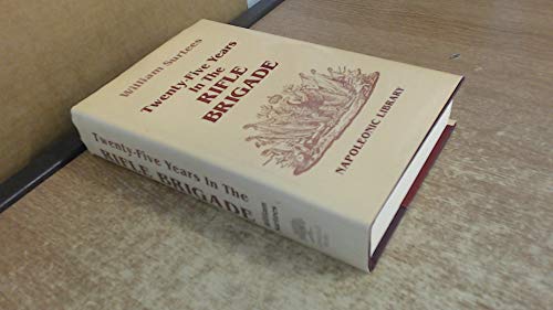 Beispielbild fr Twenty-Five Years in the Rifle Brigade (Napoleonic Library) zum Verkauf von Wonder Book