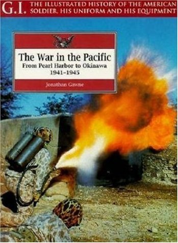Stock image for The War in the Pacific Vol. 6 : From Pearl Harbor to Okinawa, 1941-1945 for sale by Better World Books: West