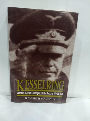 Stock image for Kesselring: German Master Strategist of the Second World War for sale by Front Cover Books