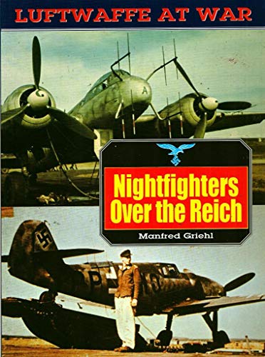 Imagen de archivo de Luftwaffe 2: Nightfighter Over Reich (Luftwaffe at War, 2) a la venta por HPB-Red