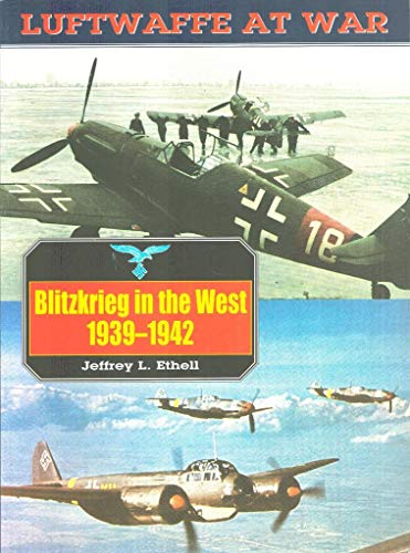 Stock image for Blitzkrieg in the West, 1939-1942 (Luftwaffe at War, 3) for sale by HPB-Ruby