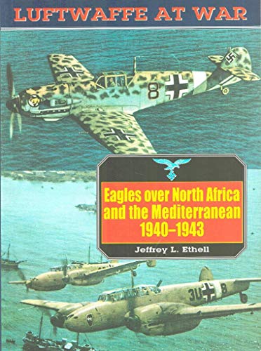 Beispielbild fr Eagles Over North Africa and the Mediterranean, 1940-43 zum Verkauf von ThriftBooks-Atlanta