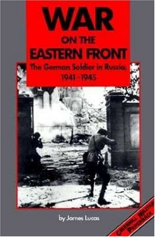 9781853673115: War on the Eastern Front: The German Soldier in Russia, 1941-1945