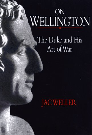 Beispielbild fr On Wellington: the Duke and His Art of War zum Verkauf von WorldofBooks