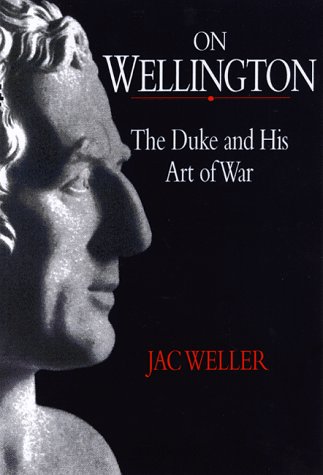 Stock image for On Wellington: the Duke and His Art of War for sale by WorldofBooks