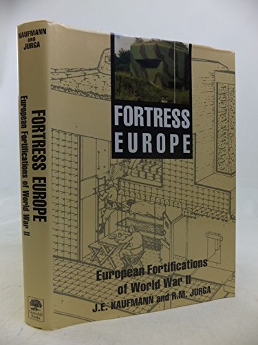 9781853673412: Fortress Europe: Forts and Fortifications, 1939-1945