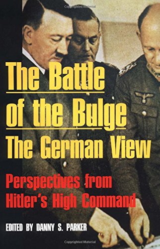 Stock image for Battle of the Bulge : The View of the German High Command for sale by Better World Books: West