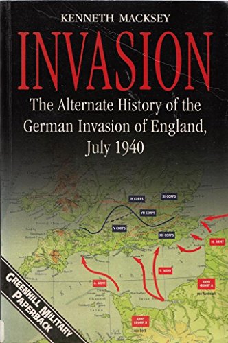 Beispielbild fr Invasion : The Alternate History of the German Invasion of England, July 1940 zum Verkauf von Better World Books