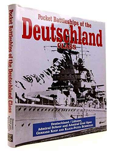 Stock image for Pocket Battleships of the Deutschland Class : Deutschland/Lutzow, Admiral Scheer, Admiral Graf Spee for sale by Better World Books