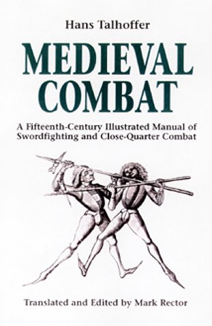 9781853674181: Medieval Combat: A Fifteenth-century Manual of Swordfighting and Close-quarter Combat