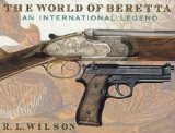 9781853674327: The World of Beretta: An International Legend