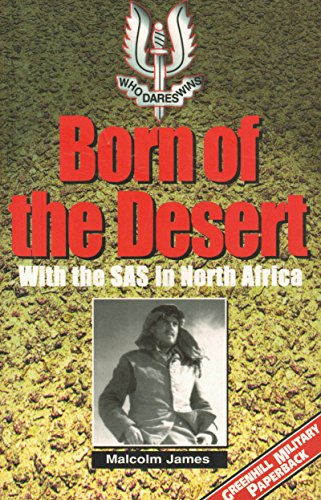 BORN OF THE DESERT With the SAS in North Africa