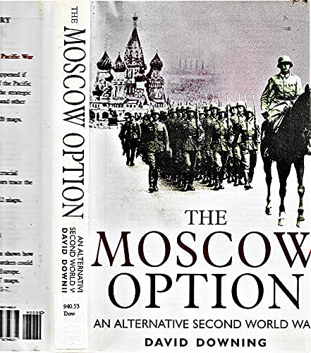 9781853674631: The Moscow Option: An Alternative Second World War