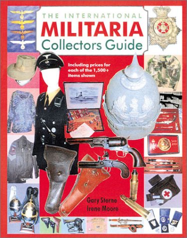 Stock image for The International Militaria Collector's Guide for sale by Better World Books