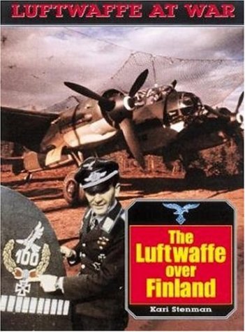 9781853674693: The Luftwaffe Over Finland (Luftwaffe at War) (Luftwaffe at War Series, 18)