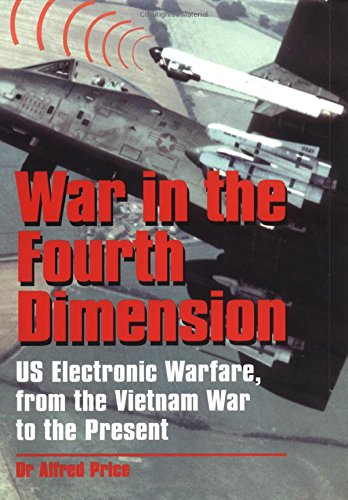9781853674716: War in the Fourth Dimension: Us Electronic Warfare, from the Vietnam War to the Present