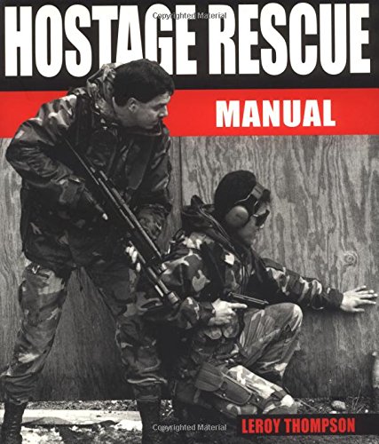 9781853674723: Hostage Rescue Manual: Tactics of the Counter-terrorist Professionals