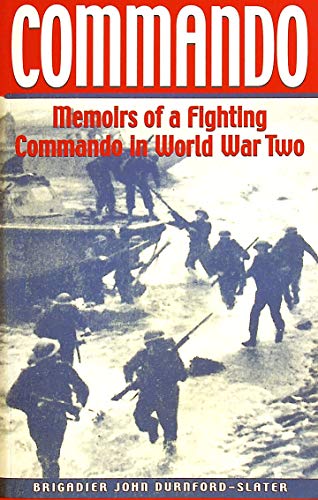 Imagen de archivo de Commando : Memoirs of a Fighting Commando in World War Two a la venta por Better World Books