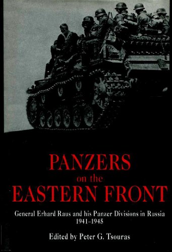 Imagen de archivo de Panzers on the Eastern Front: General Erhard Raus and His Panzer Divisions in Russia, 1941-1945 a la venta por DBookmahn's Used and Rare Military Books