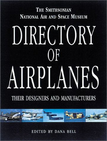 9781853674907: Smithsonian National Air and Space Museum Directory of Airplanes, Their Designers and Manufacturers
