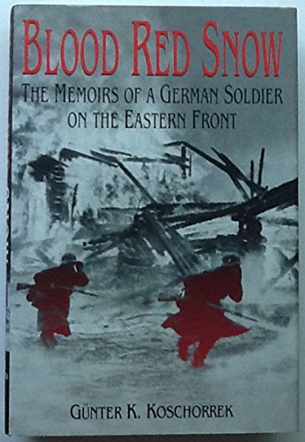 9781853675089: Blood Red Snow: the Memoirs of a German Soldier on the Eastern Front