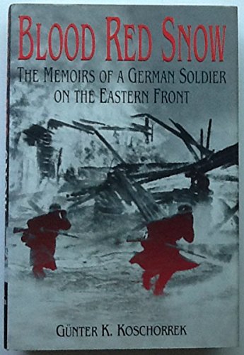 9781853675089: Blood Red Snow: The Memoirs of a German Soldier on the Eastern Front