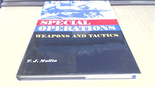Special Operations Weapons and Tactics (9781853675270) by T. J. Mullin; Timothy J. Mullin