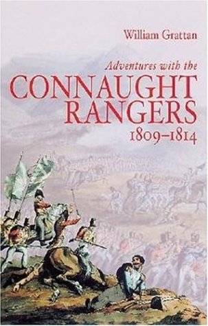 Beispielbild fr ADVENTURES WITH THE CONNAUGHT RANGERS 1809-1814 zum Verkauf von AVON HILL BOOKS