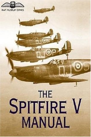 9781853675454: The Spitfire V Manual (Raf Museum Series)