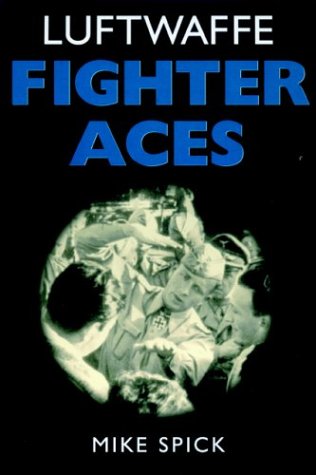 Stock image for Luftwaffe Fighter Aces: The Jagdflieger and Their Combat Tactics and Techniques for sale by ThriftBooks-Atlanta