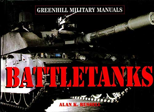 9781853675621: Battle Tanks (Greenhill Military Manuals)