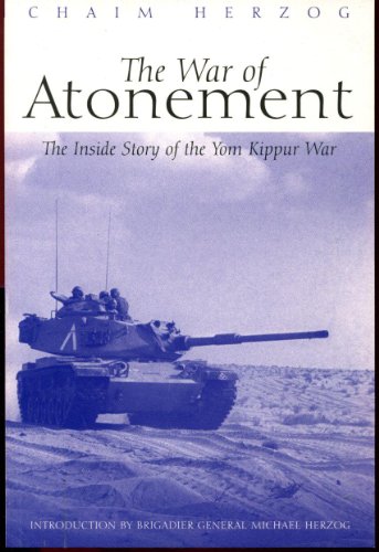 Imagen de archivo de The War of Atonement: The Inside Story of the Yom Kippur War (Greenhill Military) a la venta por HPB-Diamond