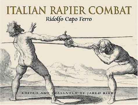 9781853675805: Italian Rapier Combat: Capo Ferro's 'Gran Simulacro'