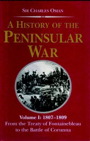 9781853675881: History of the Peninsular War, 1807-1809: From the Treaty of Fontainebleau to the Battle of Corunna -- Greenhill Military Paperbacks