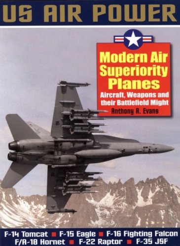 Imagen de archivo de Modern Air Superiority Planes : The Illustrated History of American Air Power,the Campaigns,the Aircraft and the Men a la venta por Better World Books